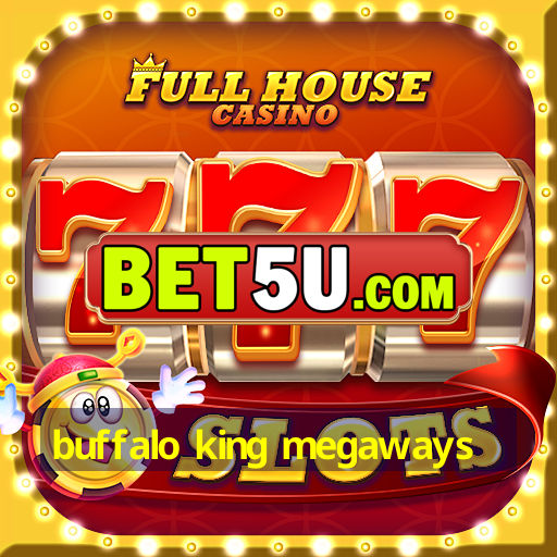 buffalo king megaways